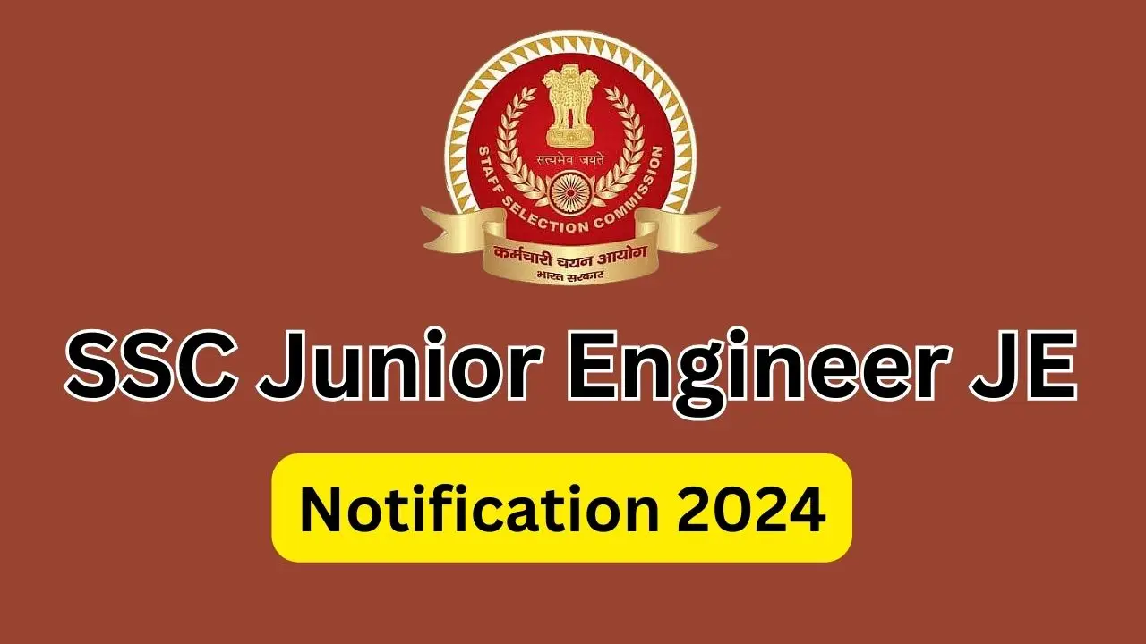 SSC Junior Engineer JE Notification 2024
