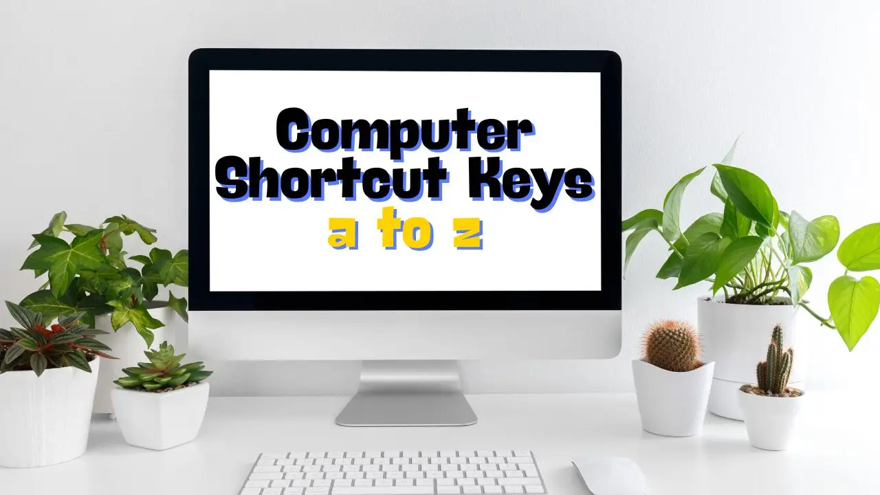 computer shortcut keys a to z